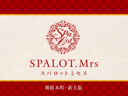 SPALOT.Mrs 新大阪店（スパロットミセス）